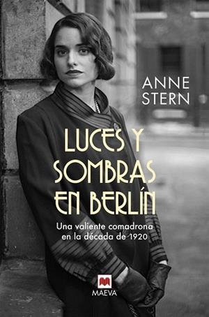 LUCES Y SOMBRAS EN BERLÍN | 9788418184598 | STERN, ANNE | Llibres Parcir | Librería Parcir | Librería online de Manresa | Comprar libros en catalán y castellano online