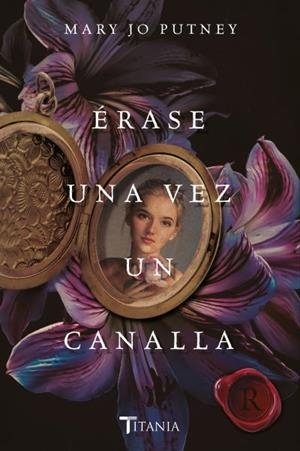 ÉRASE UNA VEZ UN CANALLA | 9788417421311 | PUTNEY, MARY JO | Llibres Parcir | Llibreria Parcir | Llibreria online de Manresa | Comprar llibres en català i castellà online