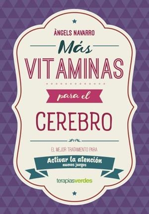 MÁS VITAMINAS PARA EL CEREBRO: ATENCIÓN | 9788416972852 | NAVARRO SIMÓN, ÀNGELS | Llibres Parcir | Librería Parcir | Librería online de Manresa | Comprar libros en catalán y castellano online
