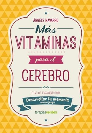 MÁS VITAMINAS PARA EL CEREBRO: MEMORIA | 9788416972845 | NAVARRO SIMÓN, ÀNGELS | Llibres Parcir | Librería Parcir | Librería online de Manresa | Comprar libros en catalán y castellano online
