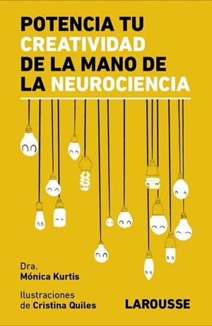 POTENCIA TU CREATIVIDAD DE LA MANO DE LA NEUROCIENCIA | 9788418473838 | KURTIS URRA, MÓNICA | Llibres Parcir | Librería Parcir | Librería online de Manresa | Comprar libros en catalán y castellano online