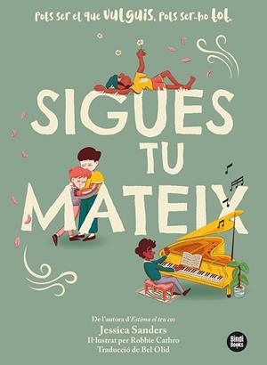 SIGUES TU MATEIX | 9788418288210 | SANDERS, JESSICA | Llibres Parcir | Llibreria Parcir | Llibreria online de Manresa | Comprar llibres en català i castellà online