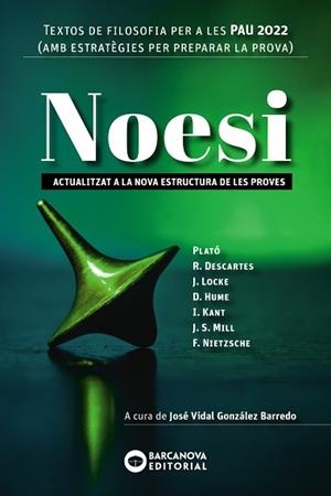 NOESI. TEXTOS DE FILOSOFIA PER A LES PAU 2022 | 9788448953652 | BARCANOVA, EDITORIAL | Llibres Parcir | Llibreria Parcir | Llibreria online de Manresa | Comprar llibres en català i castellà online