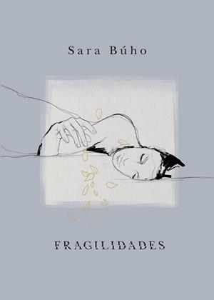 FRAGILIDADES | 9788418260971 | BÚHO, SARA | Llibres Parcir | Llibreria Parcir | Llibreria online de Manresa | Comprar llibres en català i castellà online