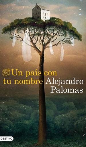 UN PAÍS CON TU NOMBRE | 9788423359882 | PALOMAS, ALEJANDRO | Llibres Parcir | Llibreria Parcir | Llibreria online de Manresa | Comprar llibres en català i castellà online
