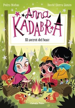 ANNA KADABRA 7. EL SECRET DEL BOSC | 9788413890302 | MAÑAS, PEDRO/SIERRA LISTÓN, DAVID | Llibres Parcir | Librería Parcir | Librería online de Manresa | Comprar libros en catalán y castellano online