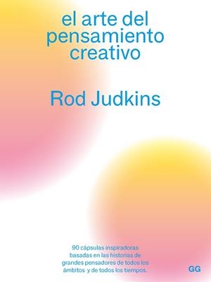 EL ARTE DEL PENSAMIENTO CREATIVO | 9788425233180 | JUDKINS, ROD | Llibres Parcir | Librería Parcir | Librería online de Manresa | Comprar libros en catalán y castellano online