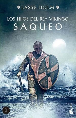 LOS HIJOS DEL REY VIKINGO. SAQUEO | 9788467060454 | HOLM, LASSE | Llibres Parcir | Llibreria Parcir | Llibreria online de Manresa | Comprar llibres en català i castellà online