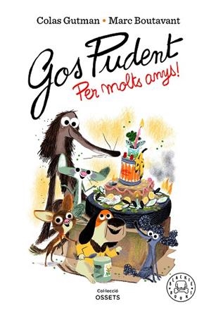 GOS PUDENT. PER MOLTS ANYS! | 9788418733550 | GUTMAN, COLAS | Llibres Parcir | Llibreria Parcir | Llibreria online de Manresa | Comprar llibres en català i castellà online