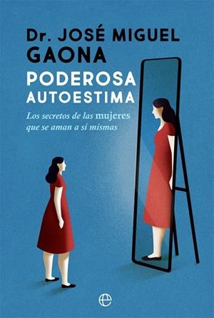 PODEROSA AUTOESTIMA | 9788413841755 | GAONA, JOSÉ MIGUEL | Llibres Parcir | Llibreria Parcir | Llibreria online de Manresa | Comprar llibres en català i castellà online