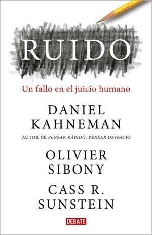RUIDO | 9788418006364 | KAHNEMAN, DANIEL/SIBONY, OLIVIER/SUNSTEIN, CASS R. | Llibres Parcir | Llibreria Parcir | Llibreria online de Manresa | Comprar llibres en català i castellà online