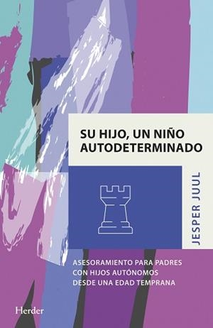 SU HIJO, UN NIÑO AUTODETERMINADO | 9788425446788 | JUUL, JESPER | Llibres Parcir | Librería Parcir | Librería online de Manresa | Comprar libros en catalán y castellano online