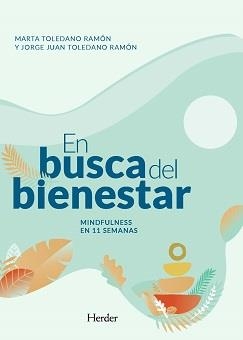 EN BUSCA DEL BIENESTAR | 9788425447181 | TOLEDANO, MARTA/TOLEDANO, JORGE JUAN | Llibres Parcir | Librería Parcir | Librería online de Manresa | Comprar libros en catalán y castellano online