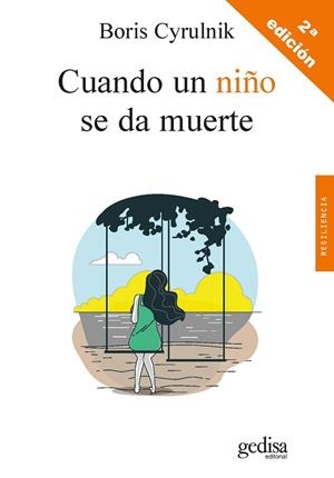 CUANDO UN NIÑO SE DA MUERTE | 9788418525957 | CYRULNIK, BORIS | Llibres Parcir | Llibreria Parcir | Llibreria online de Manresa | Comprar llibres en català i castellà online