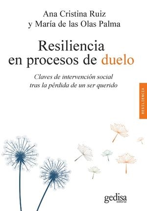 RESILIENCIA EN PROCESOS DE DUELO | 9788418525797 | RUIZ MOSQUERA, ANA CRISTINA/PALMA GARCÍA, MARÍA DE LAS OLAS | Llibres Parcir | Llibreria Parcir | Llibreria online de Manresa | Comprar llibres en català i castellà online
