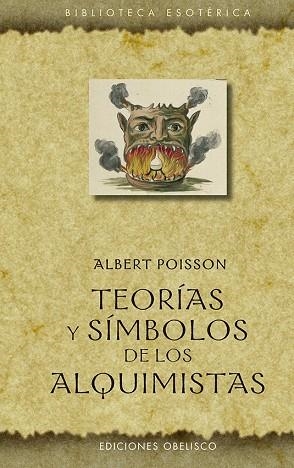 TEORÍAS Y SÍMBOLOS DE LOS ALQUIMISTAS | 9788491117124 | POISSON, ALBERT | Llibres Parcir | Librería Parcir | Librería online de Manresa | Comprar libros en catalán y castellano online