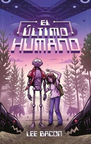 EL ÚLTIMO HUMANO | 9788417854171 | BACON, LEE | Llibres Parcir | Llibreria Parcir | Llibreria online de Manresa | Comprar llibres en català i castellà online