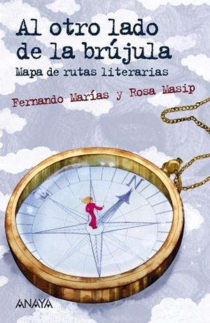 AL OTRO LADO DE LA BRÚJULA | 9788469885666 | MARÍAS, FERNANDO/MASIP, ROSA | Llibres Parcir | Llibreria Parcir | Llibreria online de Manresa | Comprar llibres en català i castellà online