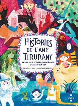 HISTÒRIES DE L'ANY TIRURANY | 9788466150088 | FONT I FERRÉ, NÚRIA | Llibres Parcir | Llibreria Parcir | Llibreria online de Manresa | Comprar llibres en català i castellà online