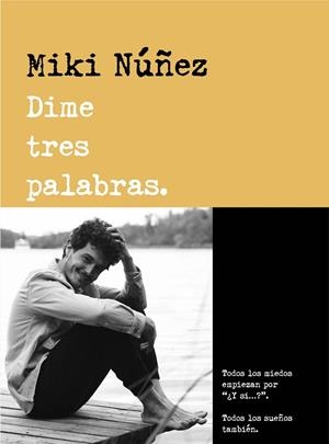 DIME TRES PALABRAS | 9788418483158 | NUÑEZ, MIKI | Llibres Parcir | Llibreria Parcir | Llibreria online de Manresa | Comprar llibres en català i castellà online