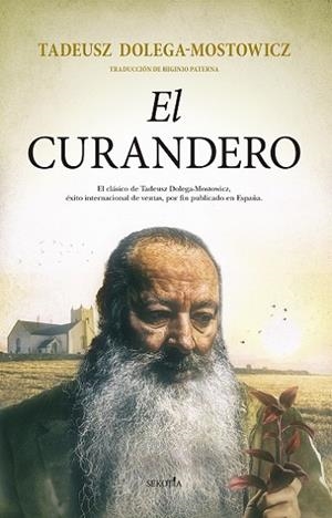 CURANDERO, EL | 9788418414312 | DOLEGA. MOSTOWICZ, TADEUSZ | Llibres Parcir | Llibreria Parcir | Llibreria online de Manresa | Comprar llibres en català i castellà online