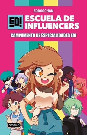 ESCUELA DE INFLUENCERS 1. CAMPAMENTO DE ESPECIALIDADES EDI | 9788408245841 | EDD00CHAN | Llibres Parcir | Librería Parcir | Librería online de Manresa | Comprar libros en catalán y castellano online