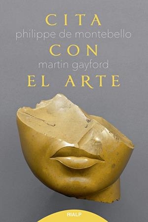 CITA CON EL ARTE | 9788432159657 | DE MONTEBELLO, PHILIPPE/GAYFORD, MARTIN | Llibres Parcir | Librería Parcir | Librería online de Manresa | Comprar libros en catalán y castellano online