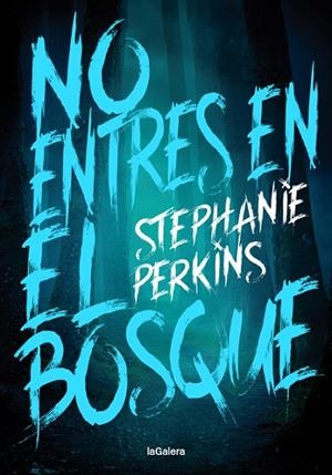 NO ENTRES EN EL BOSQUE | 9788424668778 | PERKINS, STEPHANIE | Llibres Parcir | Llibreria Parcir | Llibreria online de Manresa | Comprar llibres en català i castellà online