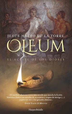 OLEUM. EL ACEITE DE LOS DIOSES | 9788418623127 | MAESO DE LA TORRE, JESÚS | Llibres Parcir | Llibreria Parcir | Llibreria online de Manresa | Comprar llibres en català i castellà online
