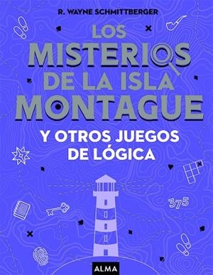 LOS MISTERIOS DE LA ISLA MONTAGUE | 9788418008733 | SCHMITTGERGER, WAYNE | Llibres Parcir | Librería Parcir | Librería online de Manresa | Comprar libros en catalán y castellano online