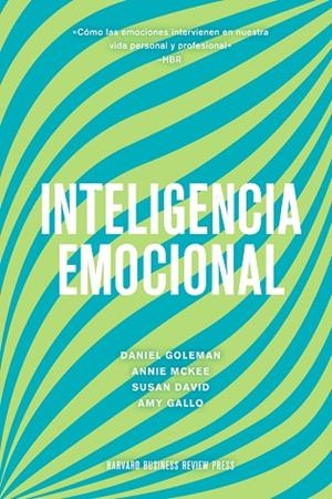 INTELIGENCIA EMOCIONAL | 9788417963330 | GOLEMAN, DANIEL/MARKMAN, ART/MCKEE, ANNIE/HARVARD BUSINESS REVIEW | Llibres Parcir | Librería Parcir | Librería online de Manresa | Comprar libros en catalán y castellano online