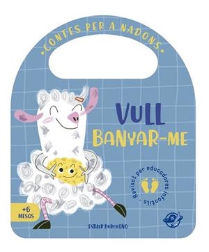 CONTES PER A NADONS - VULL BANYAR-ME | 9788417207380 | BURGUEÑO, ESTHER | Llibres Parcir | Librería Parcir | Librería online de Manresa | Comprar libros en catalán y castellano online
