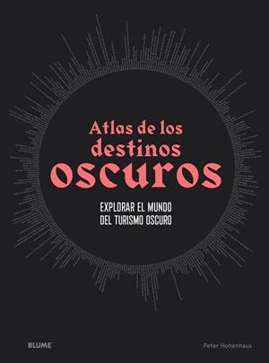 ATLAS DE LOS DESTINOS OSCUROS | 9788418725593 | HOHENHAUS, PETER | Llibres Parcir | Llibreria Parcir | Llibreria online de Manresa | Comprar llibres en català i castellà online