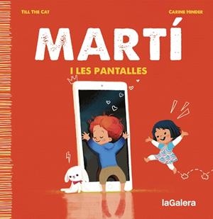 MARTÍ I LES PANTALLES | 9788424671358 | TILL THE CAT | Llibres Parcir | Librería Parcir | Librería online de Manresa | Comprar libros en catalán y castellano online