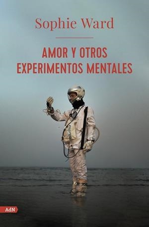 AMOR Y OTROS EXPERIMENTOS MENTALES (ADN) | 9788413624761 | WARD, SOPHIE | Llibres Parcir | Llibreria Parcir | Llibreria online de Manresa | Comprar llibres en català i castellà online