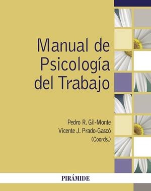 MANUAL DE PSICOLOGÍA DEL TRABAJO | 9788436845167 | GIL-MONTE, PEDRO R./PRADO-GASCÓ, VICENTE J. | Llibres Parcir | Llibreria Parcir | Llibreria online de Manresa | Comprar llibres en català i castellà online