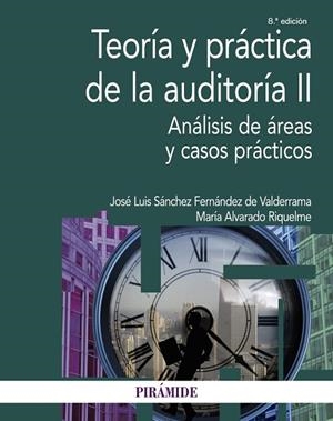 TEORÍA Y PRÁCTICA DE LA AUDITORÍA II | 9788436845242 | SÁNCHEZ FERNÁNDEZ DE VALDERRAMA, JOSÉ LUIS/ALVARADO RIQUELME, MARÍA | Llibres Parcir | Llibreria Parcir | Llibreria online de Manresa | Comprar llibres en català i castellà online