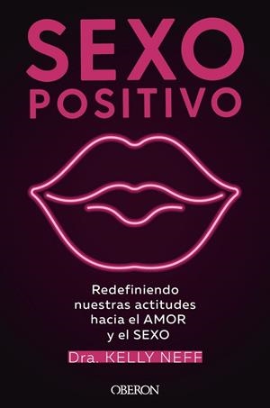 SEXO POSITIVO | 9788441544383 | NEFF, KELLY | Llibres Parcir | Librería Parcir | Librería online de Manresa | Comprar libros en catalán y castellano online