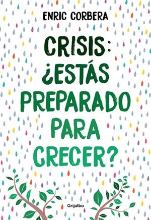 CRISIS, ¿ESTÁS PREPARADO PARA CRECER? | 9788418007484 | CORBERA, ENRIC | Llibres Parcir | Librería Parcir | Librería online de Manresa | Comprar libros en catalán y castellano online