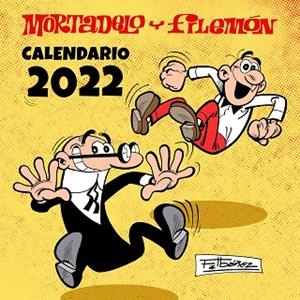 CALENDARIO MORTADELO Y FILEMÓN 2022 | 9788402425188 | IBÁÑEZ, FRANCISCO | Llibres Parcir | Librería Parcir | Librería online de Manresa | Comprar libros en catalán y castellano online