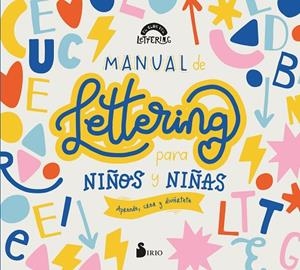 MANUAL DE LETTERING PARA NIÑOS Y NIÑAS | 9788418531590 | EL CLUB DEL LETTERING | Llibres Parcir | Llibreria Parcir | Llibreria online de Manresa | Comprar llibres en català i castellà online