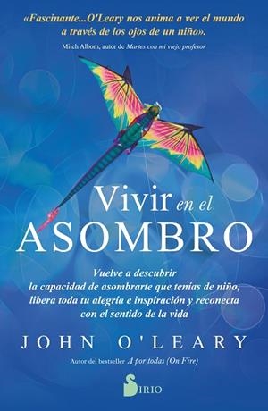 VIVIR EN EL ASOMBRO | 9788418531439 | O´LEARY, JOHN | Llibres Parcir | Llibreria Parcir | Llibreria online de Manresa | Comprar llibres en català i castellà online