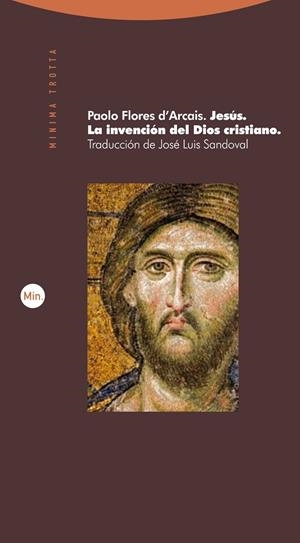 JESÚS. LA INVENCIÓN DEL DIOS CRISTIANO | 9788498793147 | FLORES D'ARCAIS, PAOLO | Llibres Parcir | Librería Parcir | Librería online de Manresa | Comprar libros en catalán y castellano online