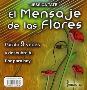 GIRALO - MENSAJE DE LAS FLORES | 9788415171454 | TATE, JESSICA | Llibres Parcir | Librería Parcir | Librería online de Manresa | Comprar libros en catalán y castellano online
