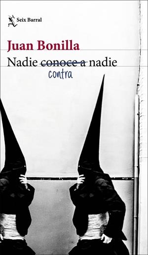 NADIE CONTRA NADIE | 9788432239229 | BONILLA, JUAN | Llibres Parcir | Librería Parcir | Librería online de Manresa | Comprar libros en catalán y castellano online