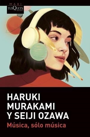 MÚSICA, SÓLO MÚSICA | 9788411070102 | MURAKAMI, HARUKI/OZAWA, SEIJI | Llibres Parcir | Llibreria Parcir | Llibreria online de Manresa | Comprar llibres en català i castellà online