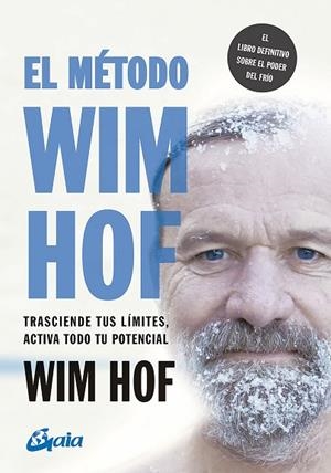 EL MÉTODO WIM HOF | 9788484458838 | HOF, WIM | Llibres Parcir | Llibreria Parcir | Llibreria online de Manresa | Comprar llibres en català i castellà online