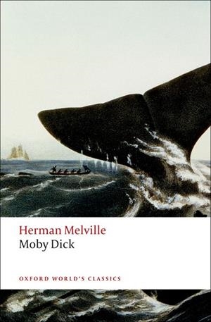 MOBY DICK | 9780199535729 | MELVILLE, HERMAN | Llibres Parcir | Llibreria Parcir | Llibreria online de Manresa | Comprar llibres en català i castellà online