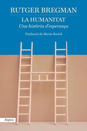 LA HUMANITAT | 9788418833007 | BREGMAN, RUTGER | Llibres Parcir | Llibreria Parcir | Llibreria online de Manresa | Comprar llibres en català i castellà online