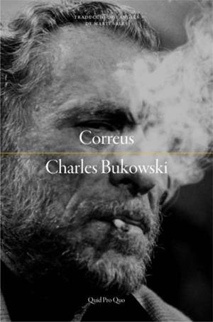 CORREUS | 9788417410261 | BUKOWSKI, CHARLES | Llibres Parcir | Llibreria Parcir | Llibreria online de Manresa | Comprar llibres en català i castellà online